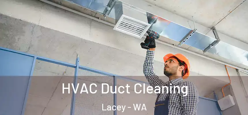  HVAC Duct Cleaning Lacey - WA
