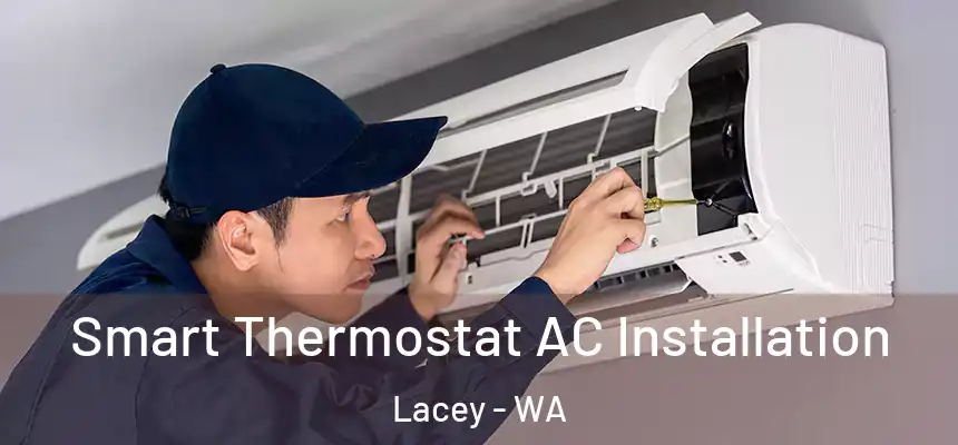 Smart Thermostat AC Installation Lacey - WA